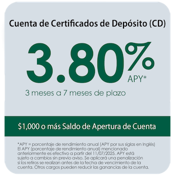Cuenta de Certificados de Deposito (CD) 3.80% APY 3 meses a 7 meses de plazo